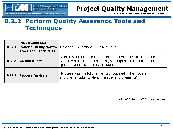 Project Quality Management PMP Prep Course – PMBOK 4 th Edition – Version 3.