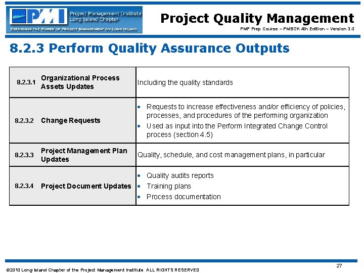 Project Quality Management PMP Prep Course – PMBOK 4 th Edition – Version 3.