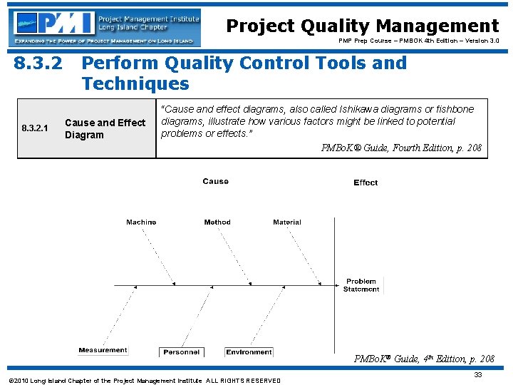 Project Quality Management PMP Prep Course – PMBOK 4 th Edition – Version 3.