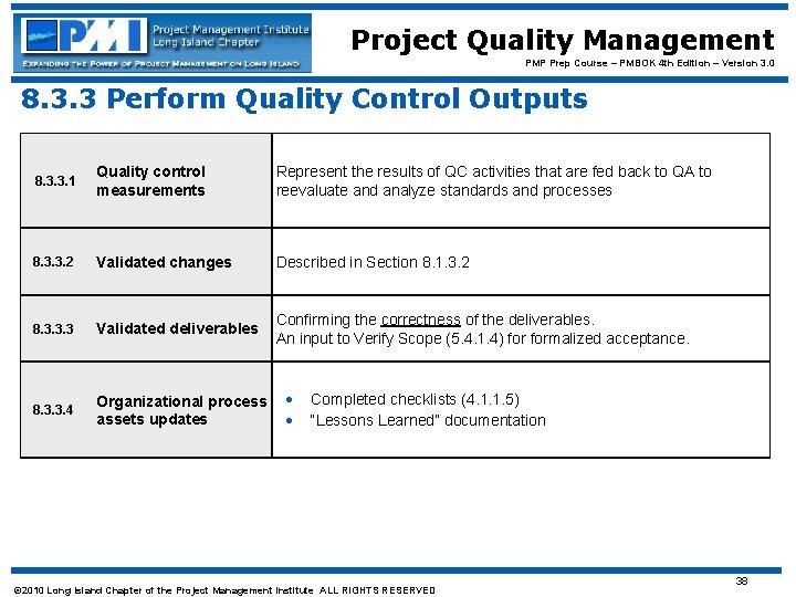 Project Quality Management PMP Prep Course – PMBOK 4 th Edition – Version 3.