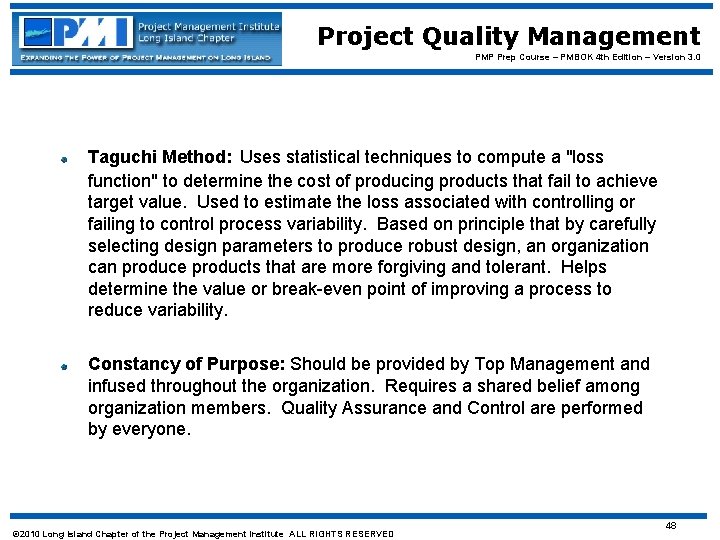 Project Quality Management PMP Prep Course – PMBOK 4 th Edition – Version 3.
