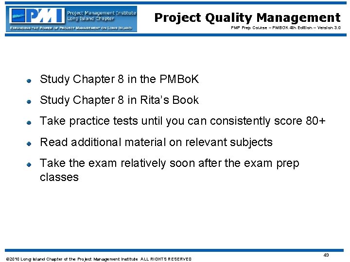 Project Quality Management PMP Prep Course – PMBOK 4 th Edition – Version 3.