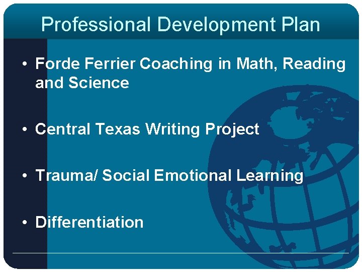 Professional Development Plan • Forde Ferrier Coaching in Math, Reading and Science • Central