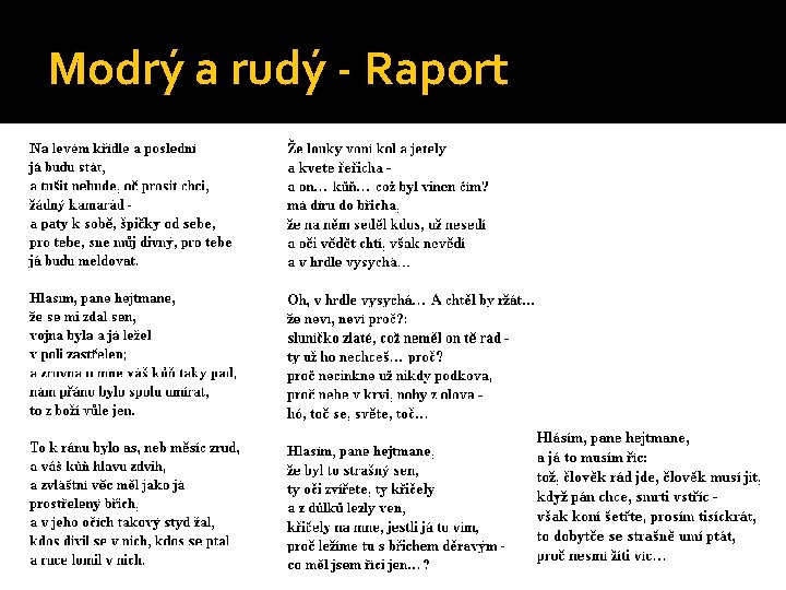 Modrý a rudý - Raport 