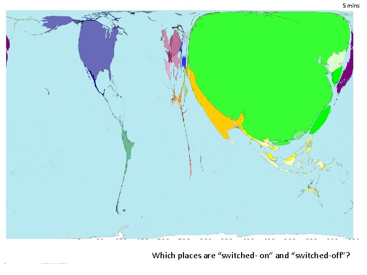 5 mins Where is switched on and off? Hub City Esri GIS. World air