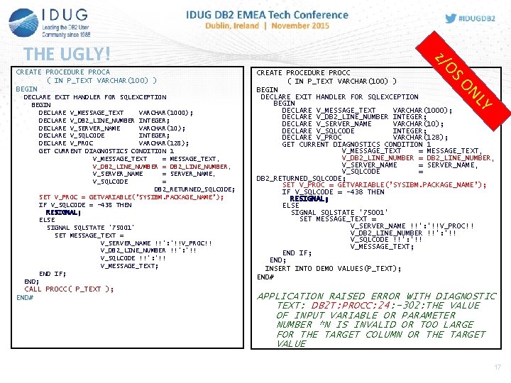 CALL PROCC( P_TEXT ); END# Y NL DECLARE EXIT HANDLER FOR SQLEXCEPTION BEGIN DECLARE