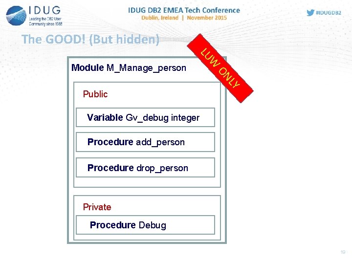 The GOOD! (But hidden) LY ON Public W LU Module M_Manage_person Variable Gv_debug integers