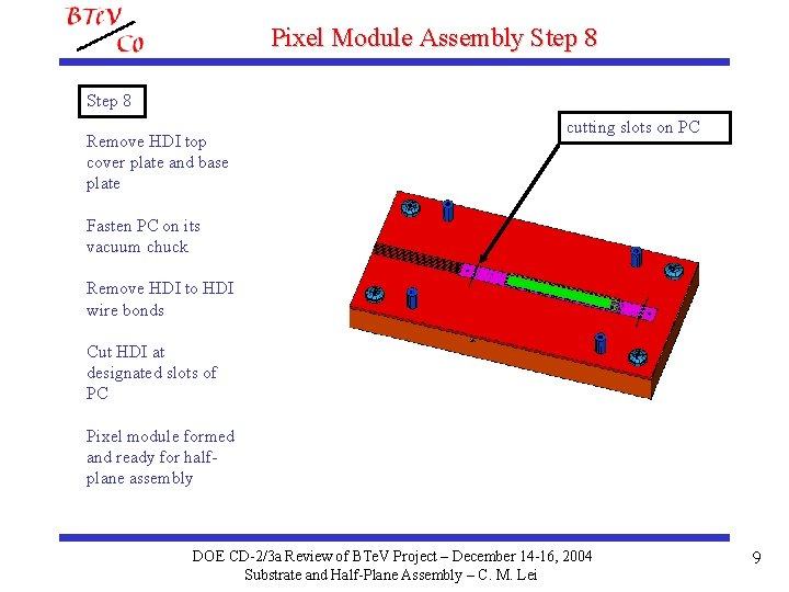 Pixel Module Assembly Step 8 Remove HDI top cover plate and base plate cutting