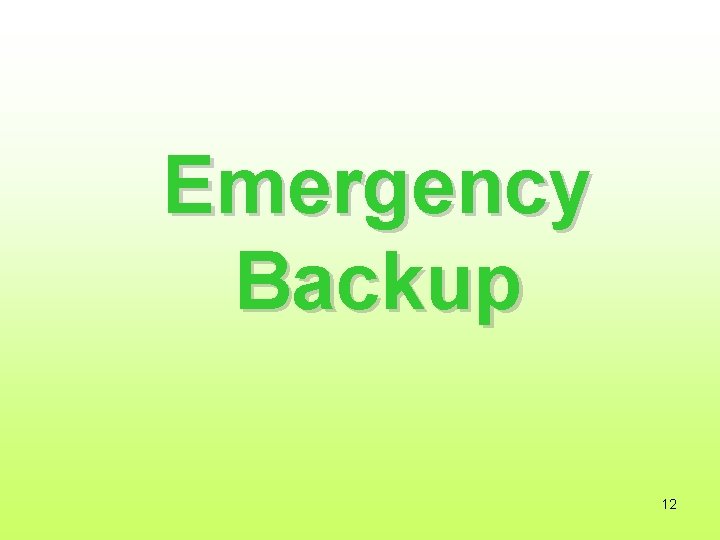 Emergency Backup 12 