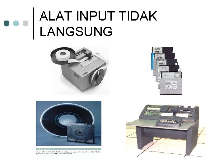 ALAT INPUT TIDAK LANGSUNG 