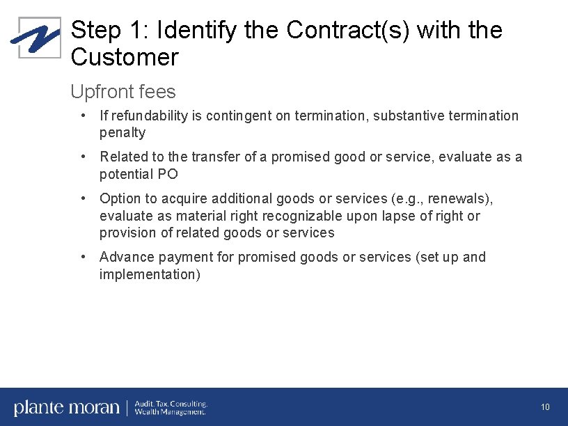 Step 1: Identify the Contract(s) with the Customer Upfront fees • If refundability is