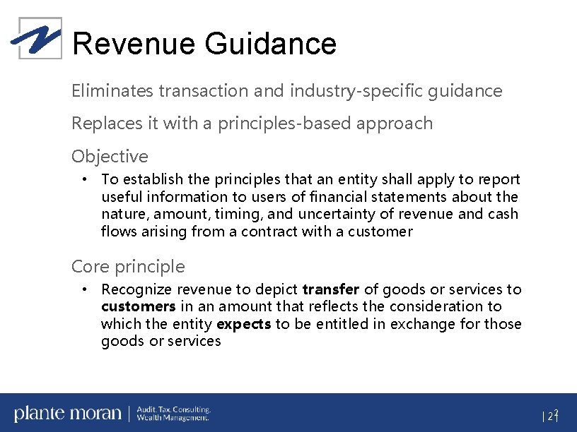 Revenue Guidance Eliminates transaction and industry-specific guidance Replaces it with a principles-based approach Objective