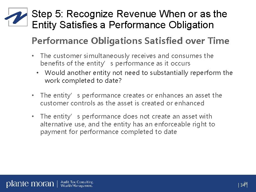 Step 5: Recognize Revenue When or as the Entity Satisfies a Performance Obligations Satisfied