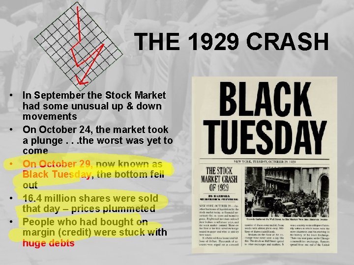 THE 1929 CRASH • In September the Stock Market had some unusual up &