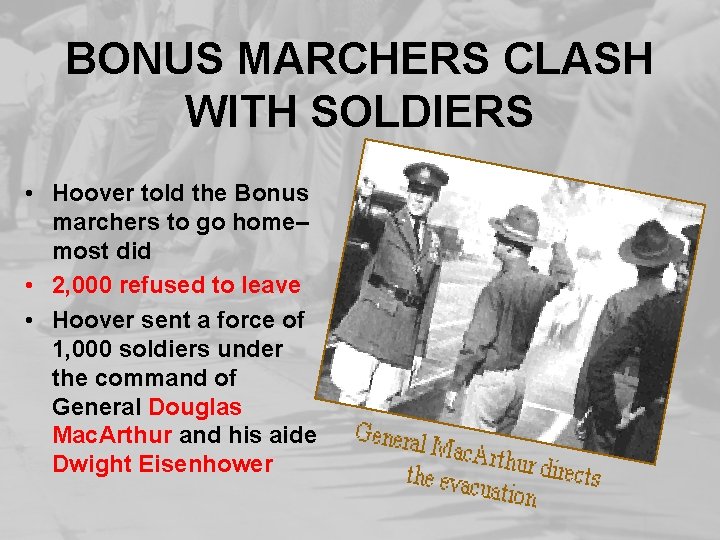 BONUS MARCHERS CLASH WITH SOLDIERS • Hoover told the Bonus marchers to go home–