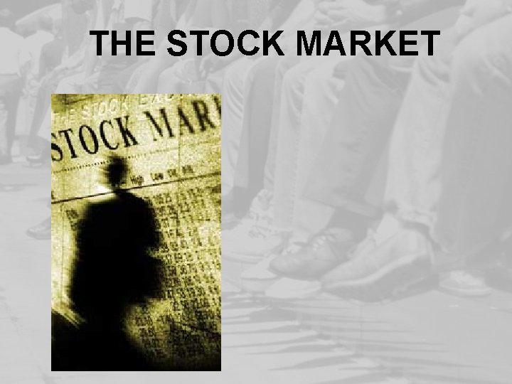 THE STOCK MARKET 