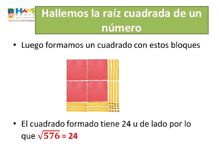 Hallemos la raíz cuadrada de un número • 
