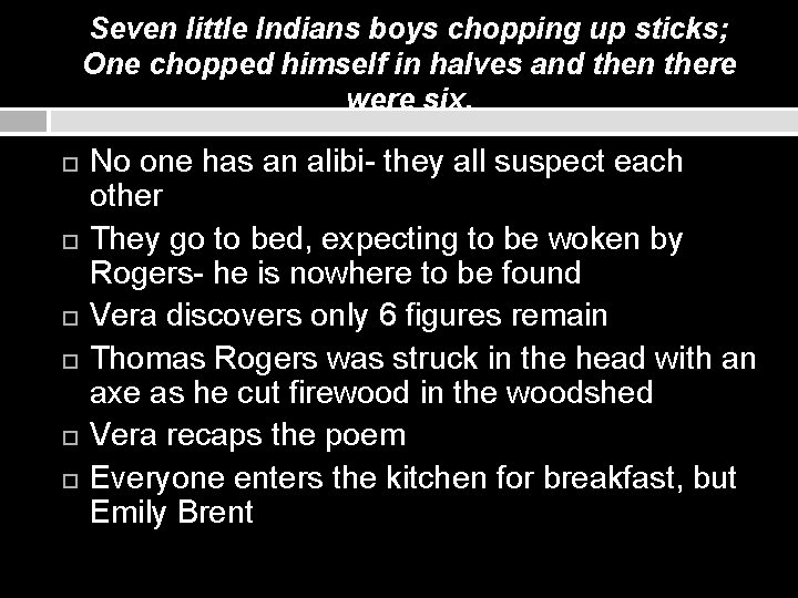 Seven little Indians boys chopping up sticks; One chopped himself in halves and then