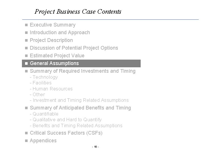 Project Business Case Contents n Executive Summary Introduction and Approach n Project Description n