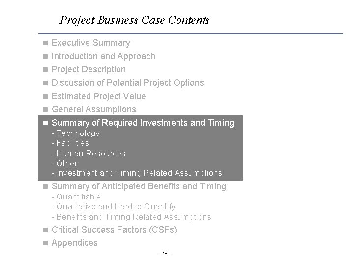 Project Business Case Contents n Executive Summary Introduction and Approach n Project Description n