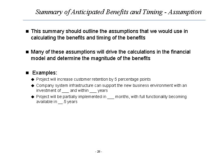 Summary of Anticipated Benefits and Timing - Assumption n This summary should outline the