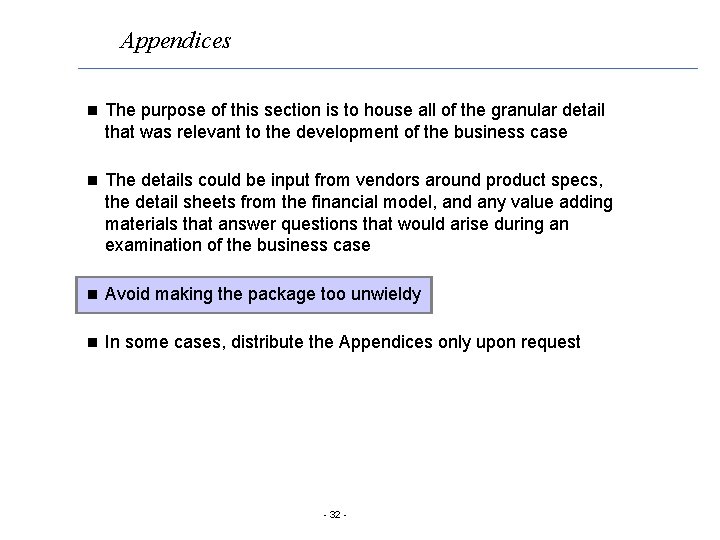 Appendices n The purpose of this section is to house all of the granular
