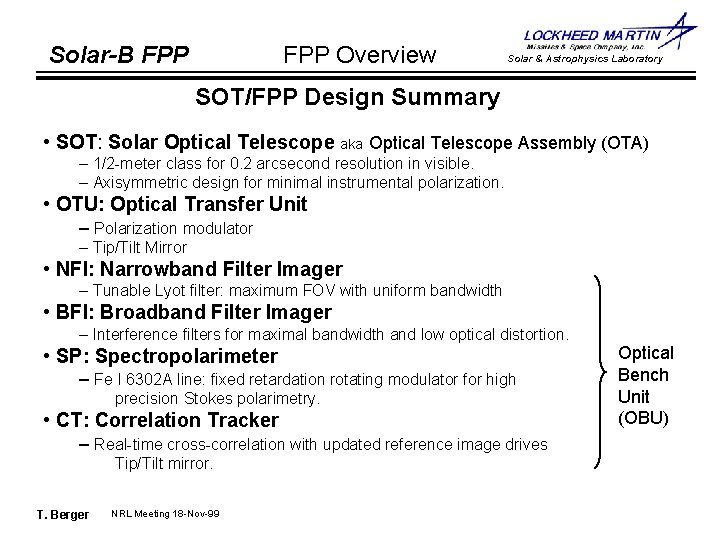 FPP Overview Solar-B FPP Solar & Astrophysics Laboratory SOT/FPP Design Summary • SOT: Solar