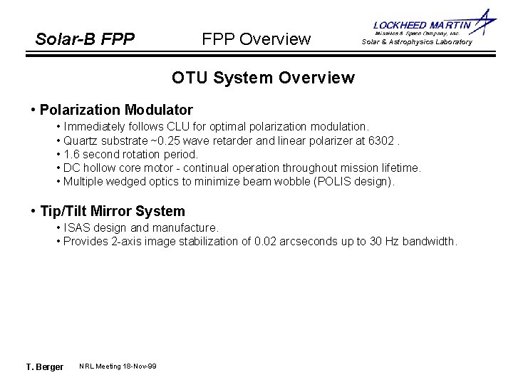 FPP Overview Solar-B FPP Solar & Astrophysics Laboratory OTU System Overview • Polarization Modulator