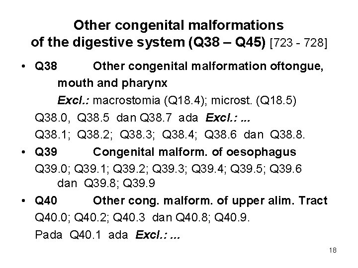Other congenital malformations of the digestive system (Q 38 – Q 45) [723 -