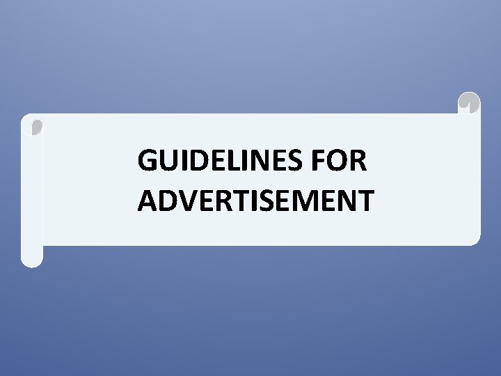 GUIDELINES FOR ADVERTISEMENT 