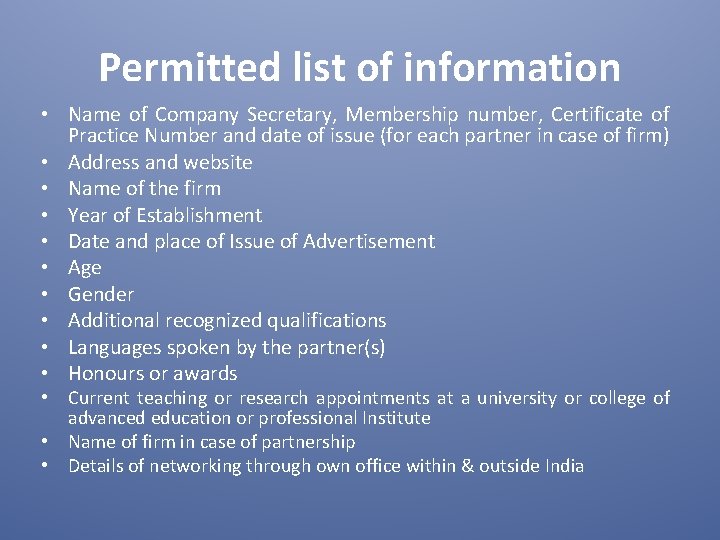 Permitted list of information • Name of Company Secretary, Membership number, Certificate of Practice