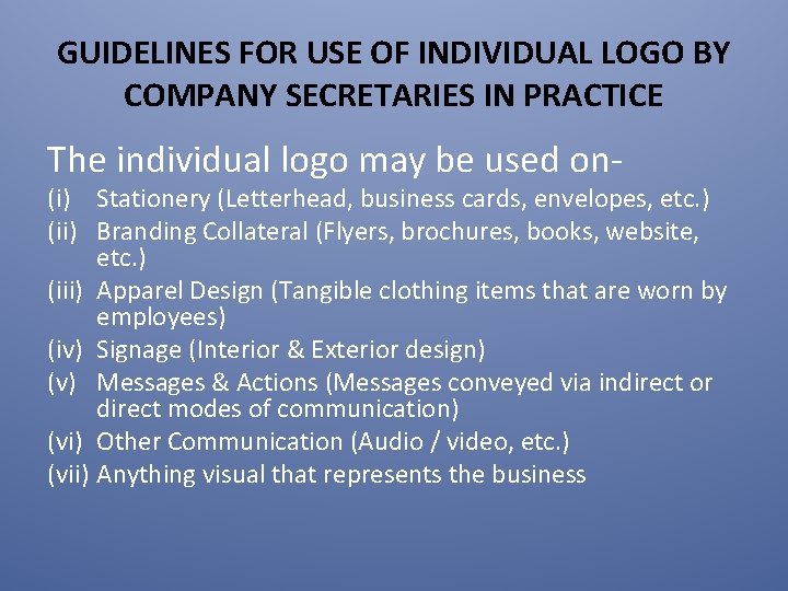 GUIDELINES FOR USE OF INDIVIDUAL LOGO BY COMPANY SECRETARIES IN PRACTICE The individual logo