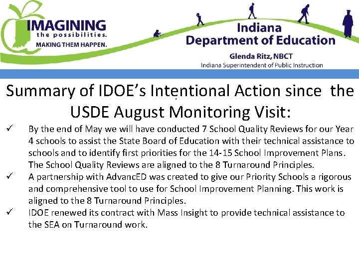 Summary of IDOE’s Intentional Action since the. USDE August Monitoring Visit: ü ü ü