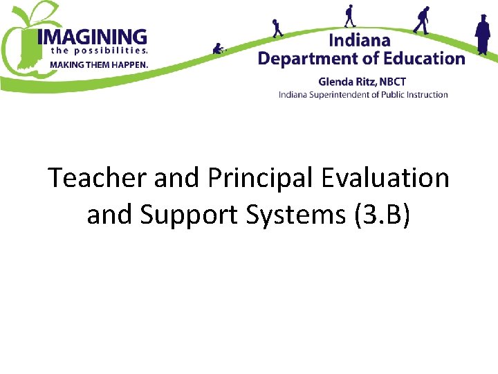 Teacher and Principal Evaluation and Support Systems (3. B) 