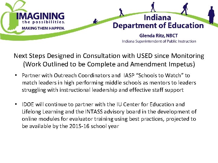 Next Steps Designed in Consultation with USED since Monitoring (Work Outlined to be Complete