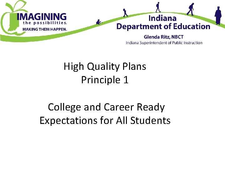 High Quality Plans Principle 1 College and Career Ready Expectations for All Students 