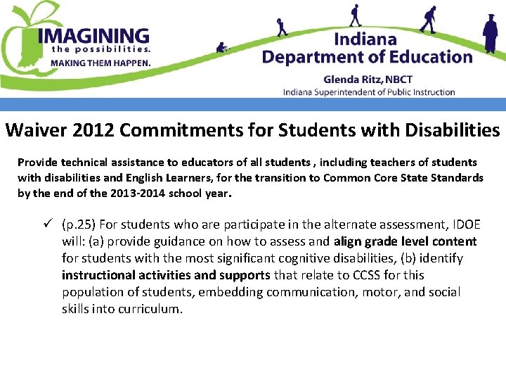 Waiver 2012 Commitments for Students with Disabilities Provide technical assistance to educators of all