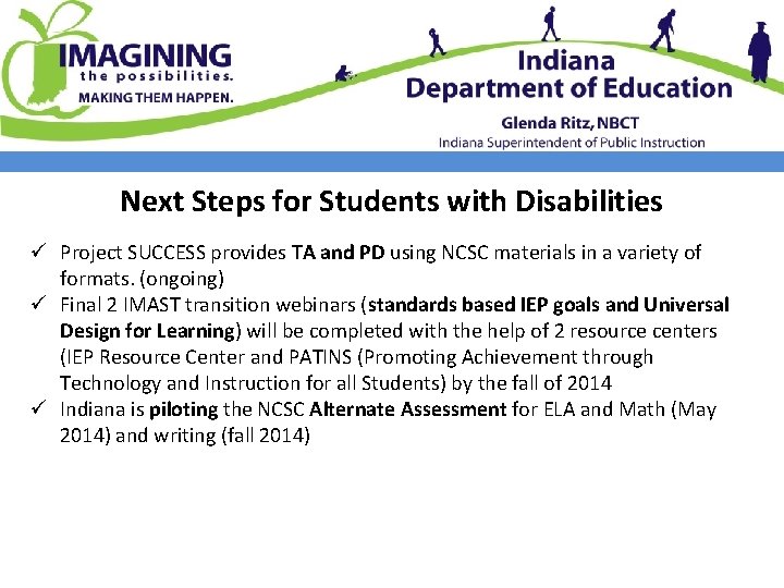 Next Steps for Students with Disabilities ü Project SUCCESS provides TA and PD using