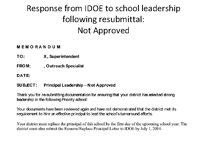 Response from IDOE to school leadership following resubmittal: Not Approved 