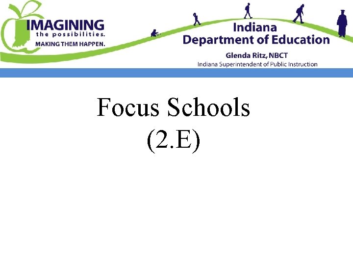 Focus Schools (2. E) 