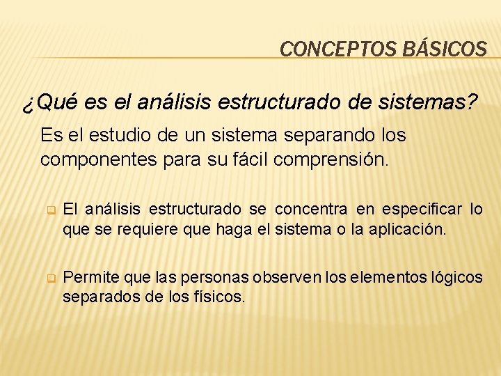 UNIDAD 2 ANLISIS ESTRUCTURADO DE SISTEMAS CONCEPTOS BSICOS