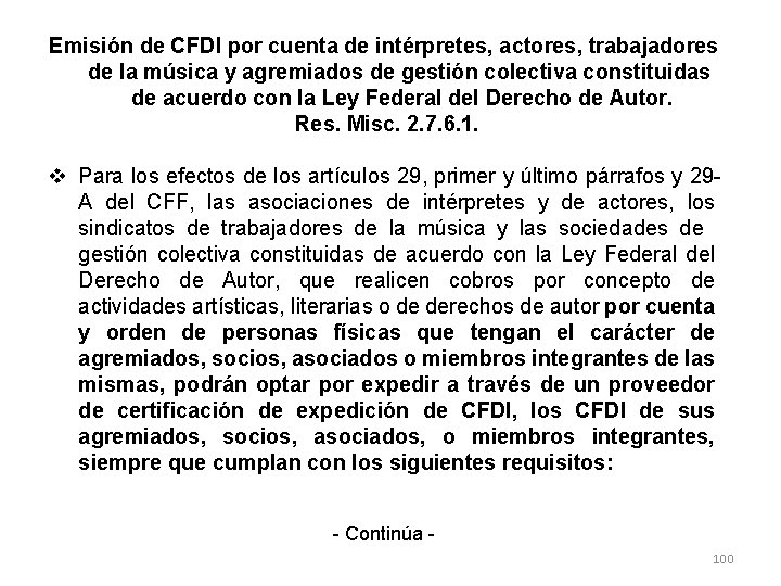 Emisión de CFDI por cuenta de intérpretes, actores, trabajadores de la música y agremiados