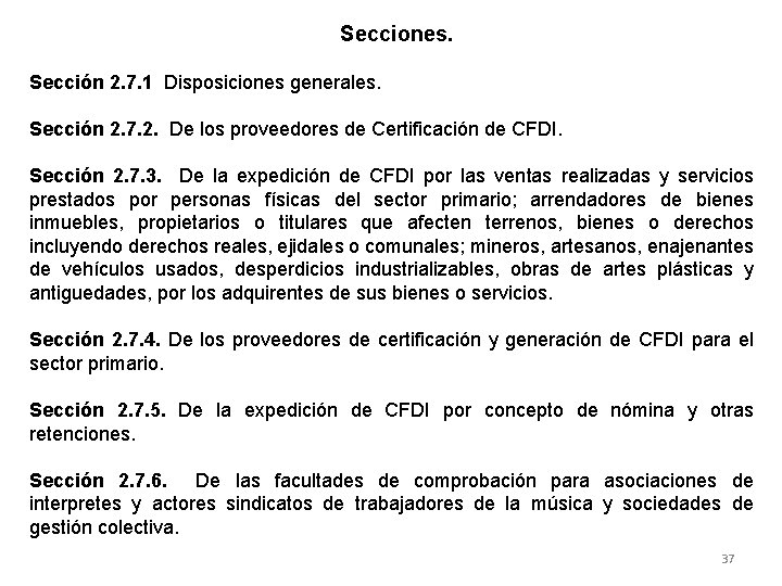 Secciones. Sección 2. 7. 1 Disposiciones generales. Sección 2. 7. 2. De los proveedores