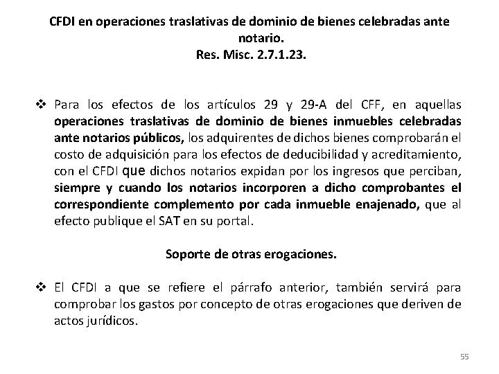 CFDI en operaciones traslativas de dominio de bienes celebradas ante notario. Res. Misc. 2.