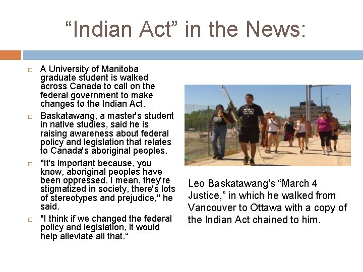 “Indian Act” in the News: A University of Manitoba graduate student is walked across