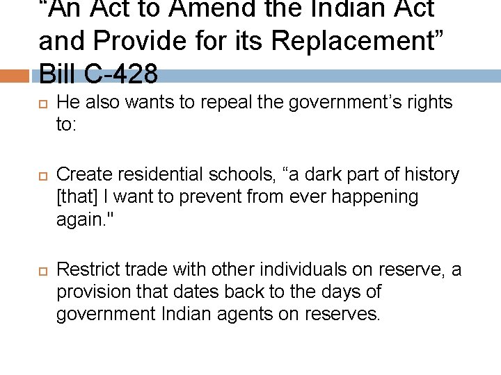 “An Act to Amend the Indian Act and Provide for its Replacement” Bill C-428