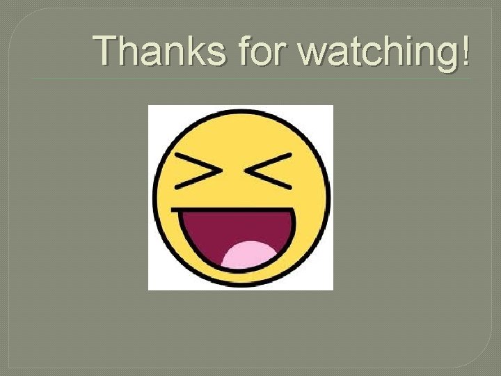 Thanks for watching! 