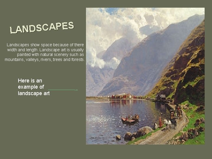 S E P A C S D N LA Landscapes show space because of