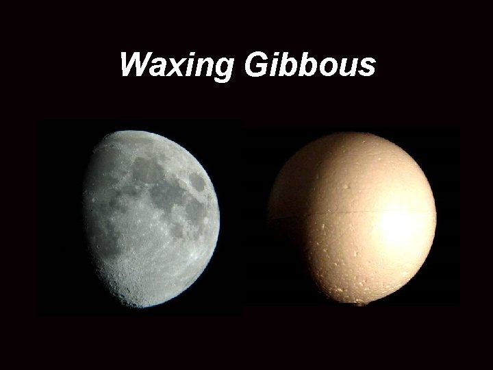 Waxing Gibbous 