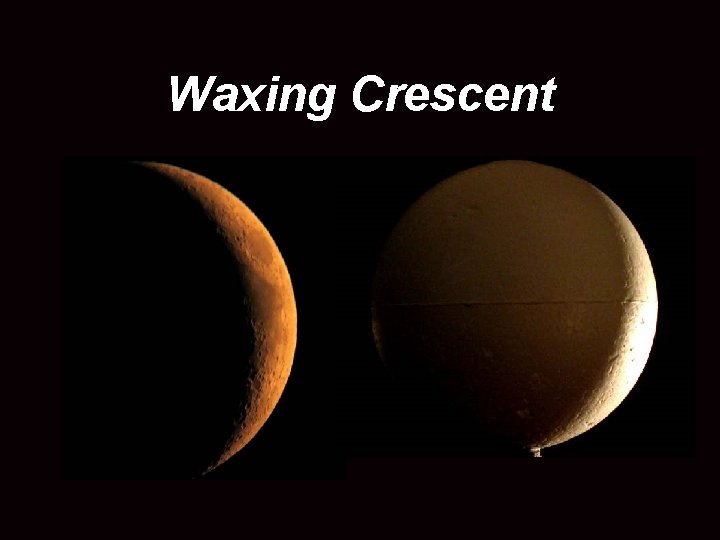 Waxing Crescent 